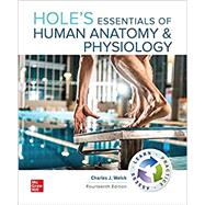 Loose Leaf for Hole's Essentials of Human Anatomy & Physiology by Welsh, Charles, 9781260425956