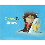 Crow & Snow by Broder, Robert; Tallec, Olivier, 9781534445956