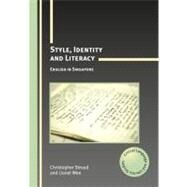 Style, Identity and Literacy English in Singapore by Stroud, Christopher; Wee, Lionel, 9781847695956