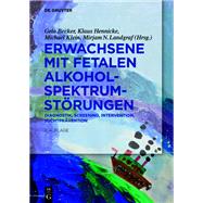 Erwachsene Mit Fetalen Alkoholspektrumstrungen by Becker, Gela; Hennicke, Klaus; Klein, Michael; Landgraf, Mirjam, 9783110595956