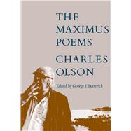 The Maximus Poems by Olson, Charles; Butterick, George F., 9780520055957