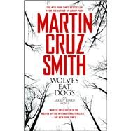 Wolves Eat Dogs by Smith, Martin Cruz, 9780671775957