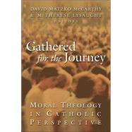 Gathered for the Journey by McCarthy, David Matzko, 9780802825957