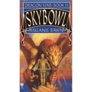 Skybowl by Rawn, Melanie, 9780886775957