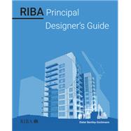 RIBA Principal Designer's Guide by Dieter Bentley-Gockmann, 9781003485957