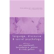 Language, Discourse and Social Psychology by Weatherall, Ann; Watson, Bernadette M.; Gallois, Cindy, 9781403995957