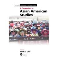 A Companion To Asian American Studies by Ono, Kent A., 9781405115957