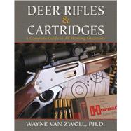 DEER RIFLES & CARTRIDGES CL by VAN ZWOLL,WAYNE, 9781616085957