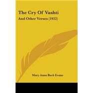 The Cry of Vashti by Evans, Mary Anna, 9781104385958