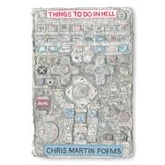 Things to Do in Hell by Martin, Chris, 9781566895958