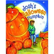 Josh's Halloween Pumpkin by Lay, Kathryn, 9781589805958