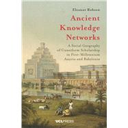 Ancient Knowledge Networks by Robson, Eleanor, 9781787355958
