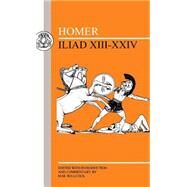 Homer: Iliad XIII-XXIV by Homer; Willcock, M.M., 9781853995958