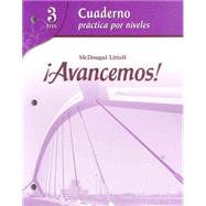 Avancemos! Level 3: Cuaderno Practica Por Niveles by Houghton Mifflin Harcourt, 9780618765959