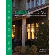 Green Building Principles and Practices in Residential Construction by Kruger, Abe; Seville, Carl, 9781111135959