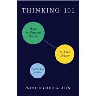 Thinking 101 by Woo-kyoung Ahn, 9781250805959