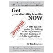 Get Your Disability Benefits Now by Aviles, Trudi; Anderson, T. Duncan, 9781452865959