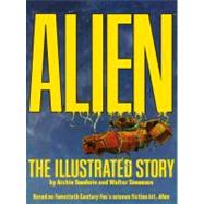 Alien: The Illustrated Story (Facsimile Cover Regular Edition) by Goodwin, Archie; Simonson, Walt, 9781781165959