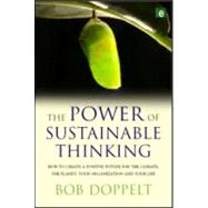 The Power of Sustainable Thinking by Doppelt, Bob, 9781844075959