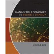 Managerial Economics & Business Strategy by Baye, Michael, 9780073375960