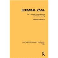 Integral Yoga by Chaudhuri, Haridas, 9780367025960