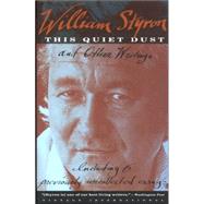 This Quiet Dust And Other Writings by STYRON, WILLIAM, 9780679735960