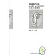 Horace Odes and Carmen Saeculare by Lee, Guy, 9780905205960