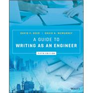 A Guide to Writing As an Engineer by Beer, David F.; McMurrey, David A., 9781119285960