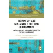 Biomimicry and Sustainable Building Performance by Olusegun Aanuoluwapo Oguntona; Clinton Ohis Aigbavboa, 9781003415961