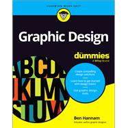 Graphic Design For Dummies by Ben Hannam, 9781394265961