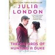 The Hazards of Hunting a Duke by London, Julia, 9781982185961