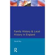 Family History and Local History in England by Hey; David, 9781138835962