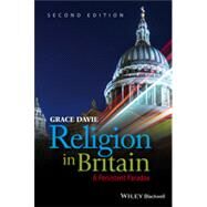 Religion in Britain A Persistent Paradox by Davie, Grace, 9781405135962