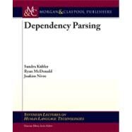 Dependency Parsing by Kubler, Sandra; McDonald, Ryan; Nivre, Joakim, 9781598295962