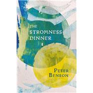The Stromness Dinner by Benson, Peter, 9781781725962