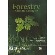 Forestry and Climate Change by P. H. Freer-Smith; M. S. J. Broadmeadow; J M Lynch, 9781845935962