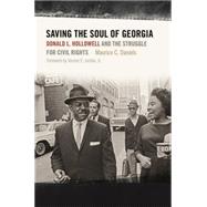 Saving the Soul of Georgia by Daniels, Maurice C.; Jordan, Vernon E., Jr., 9780820345963