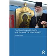 The Russian Orthodox Church and Human Rights by Stoeckl; Kristina, 9781138205963