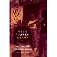 With Masses and Arms by La Serna, Miguel, 9781469655963