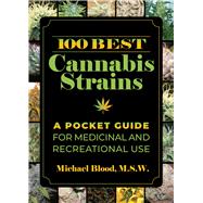 100 Best Cannabis Strains by Blood, Michael, 9781510755963