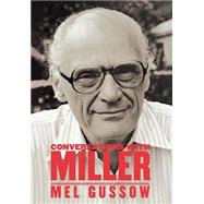Conversations With Miller by Gussow, Mel, 9781557835963