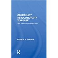 Communist Revolutionary Warfare by Tanham, George K., 9780367155964