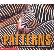 Patterns by Berger, Samantha; Moreton, Daniel, 9780439045964