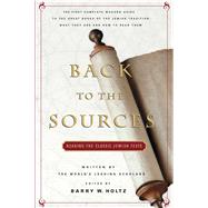 Back to the Sources : Reading the Classic Jewish Texts by Barry W. Holtz, 9780671605964