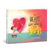 The Heart Who Wanted to Be Whole by Guckenberger, Beth, 9780830785964