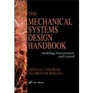 The Mechanical Systems Design Handbook: Modeling, Measurement, and Control by Hurmuzlu; Yildirim, 9780849385964