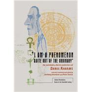 I Am a Phenomenon Quite Out of the Ordinary by Kharms, Daniil; Scotto, Peter; Anemone, Anthony, 9781936235964