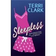 Sleepless by Clark, Terri, 9780061375965
