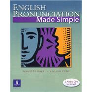 English Pronunciation Made Simple (with 2 Audio CDs) by Dale, Paulette; Poms, Lillian, 9780131115965