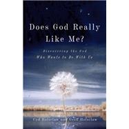 Does God Really Like Me? by Holsclaw, Cyd; Holsclaw, Geoff, 9780830845965